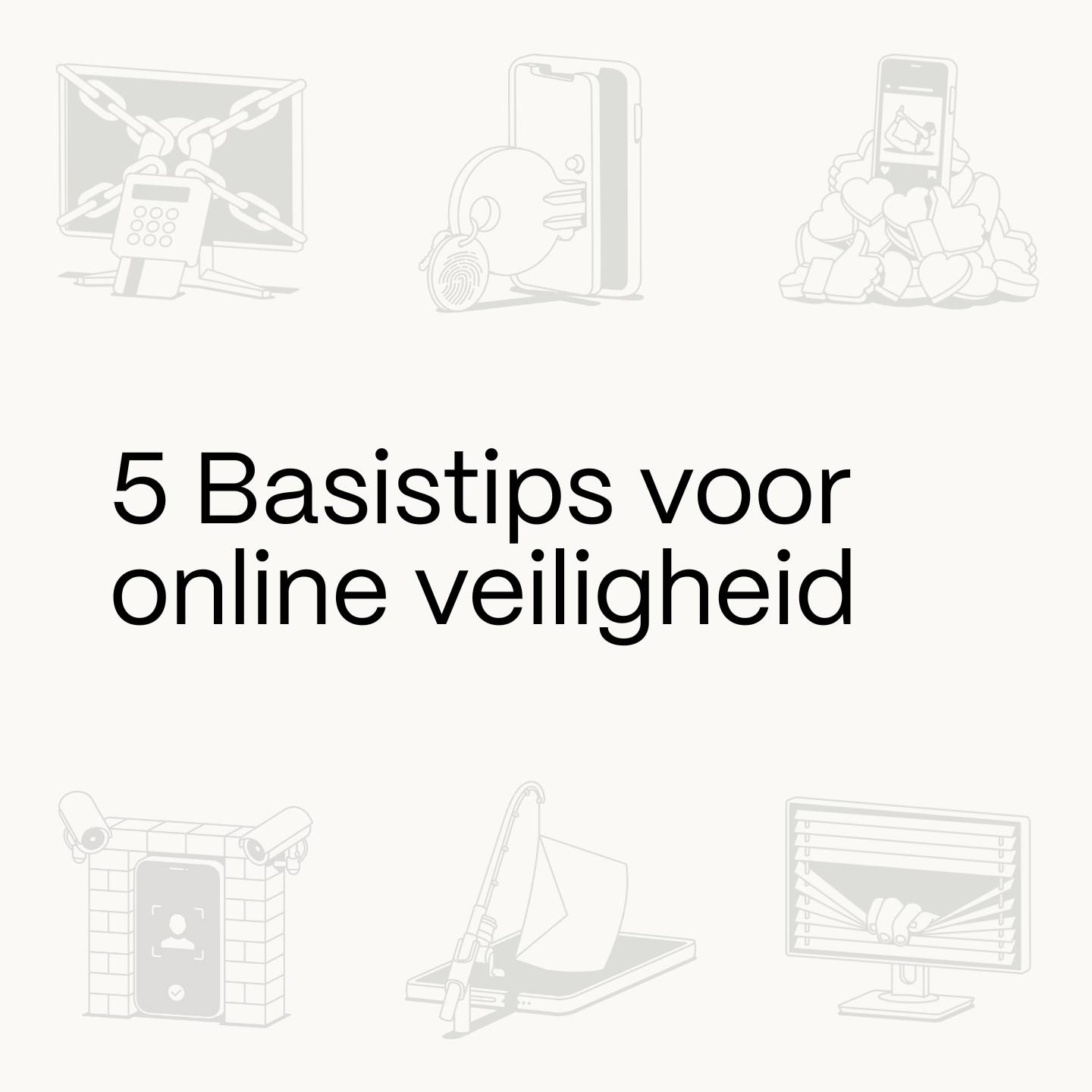 5 Basistips voor online veiligheid