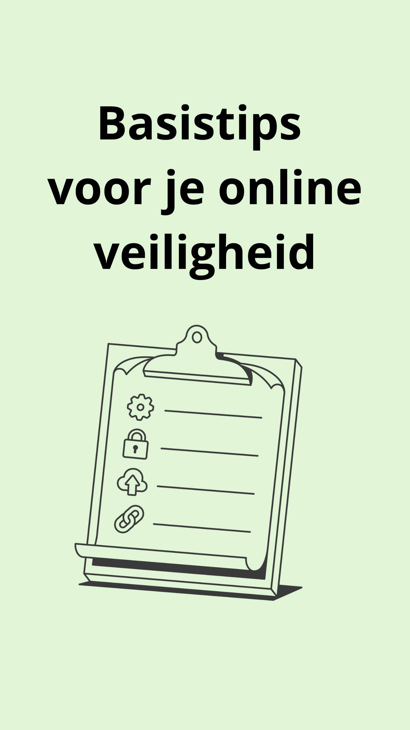 Basistips voor je online veiligheid
